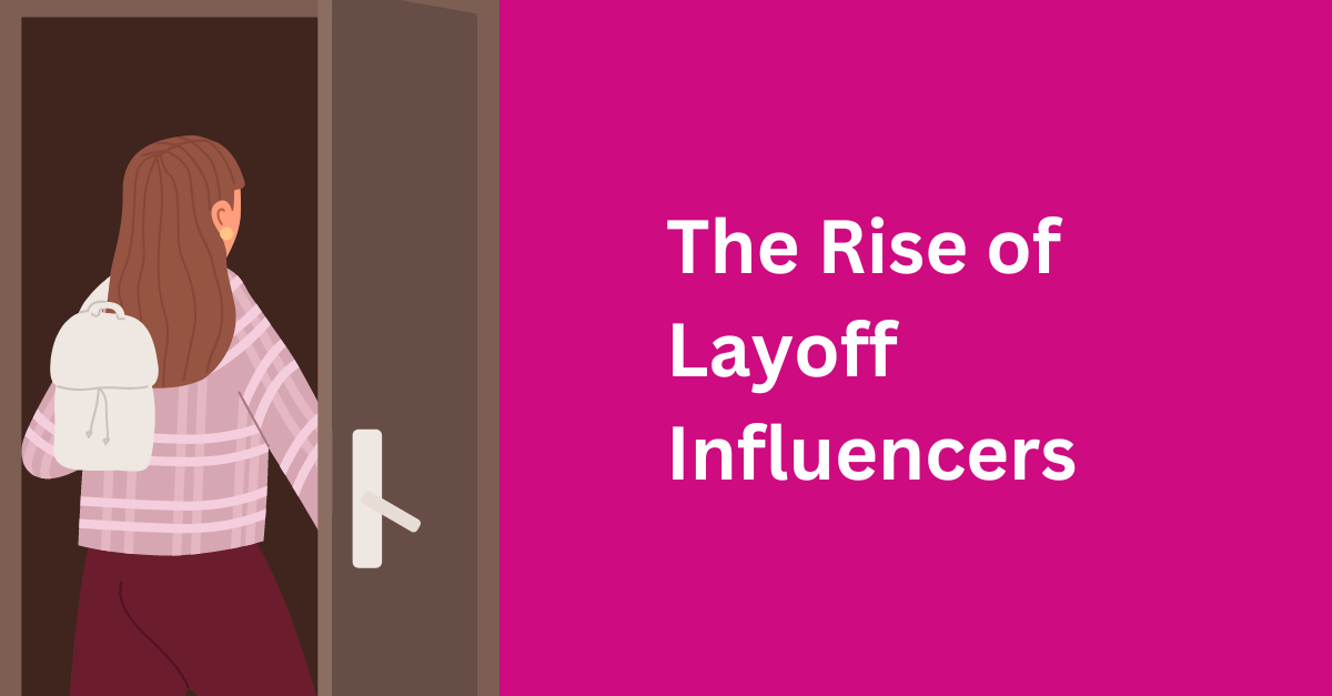 layoff influencers